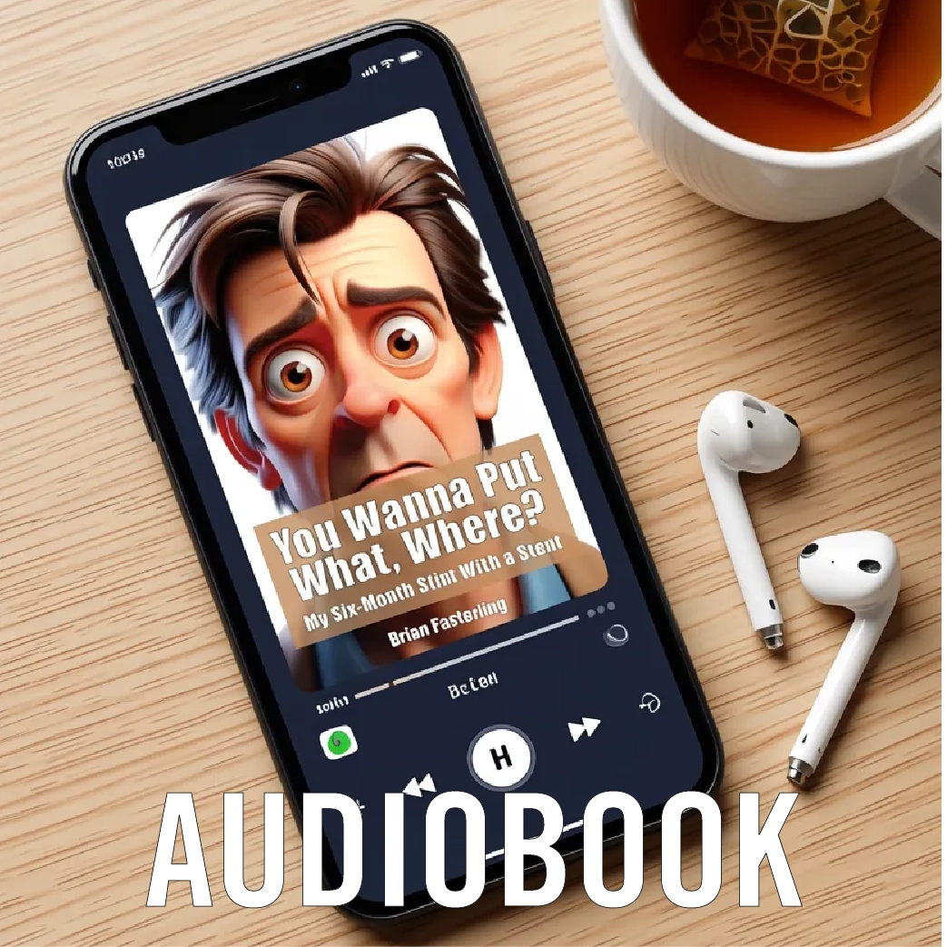 Funny Medical Memoir Audiobook - You Wanna Put What, Where?