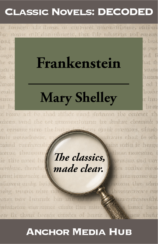 Frankenstein DECODED - Mary Shelley